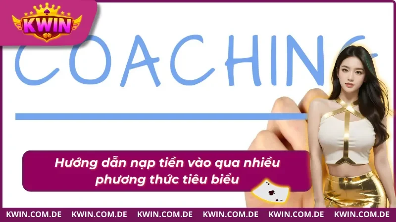 Hướng dẫn nạp vào nhà cái qua nhiều cách thức 