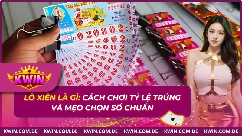 Lô Xiên Là Gì