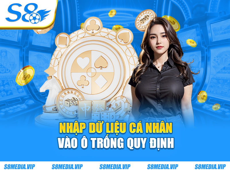 Nhập dữ liệu cá nhân vào ô trống quy định
