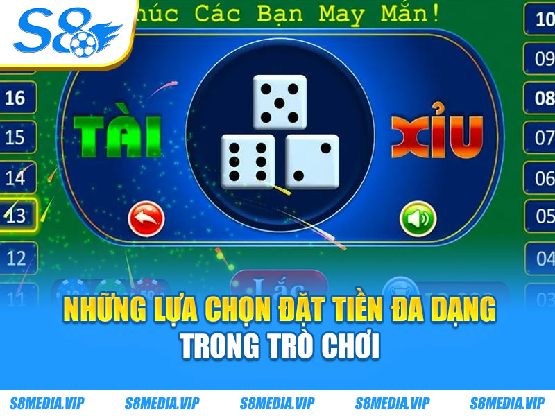 Những lựa chọn đặt tiền đa dạng trong trò chơi