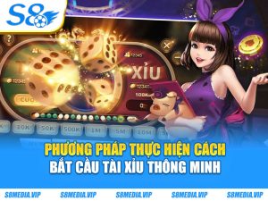 Cách Bắt Cầu Tài Xỉu - Bí Quyết Phán Đoán Điểm Số Chuẩn