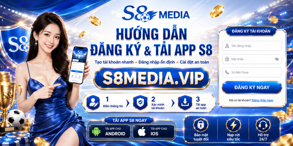 Hướng dẫn người chơi đăng ký tải app S8